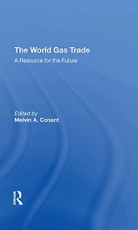 The World Gas Trade: A Resource For Future