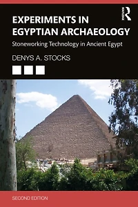 Experiments Egyptian Archaeology: Stoneworking Technology Ancient Egypt
