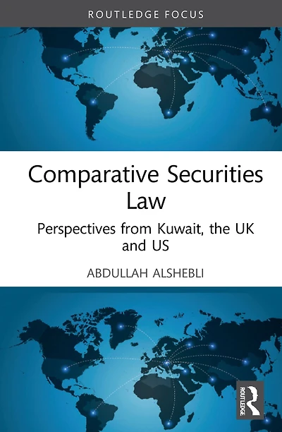 Comparative Securities Law: Perspectives from Kuwait, the UK and US