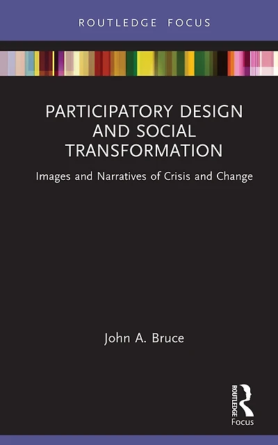 Participatory Design and Social Transformation: Images Narratives of Crisis Change