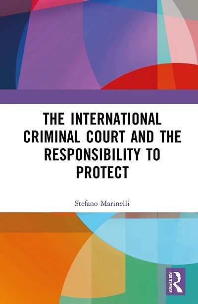 the International Criminal Court and Responsibility to Protect
