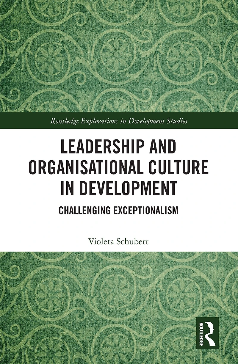 Leadership and Organisational Culture Development: Challenging Exceptionalism