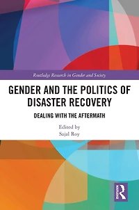 Gender and the Politics of Disaster Recovery: Dealing with Aftermath