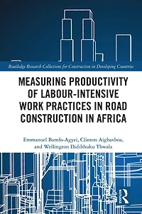 Measuring Productivity of Labour-Intensive Work Practices Road Construction Africa