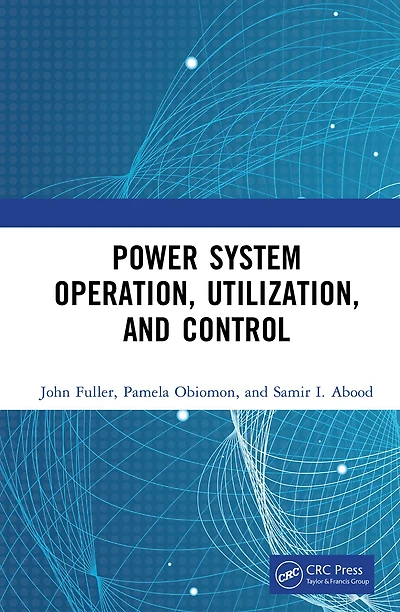 Power System Operation, Utilization, and Control