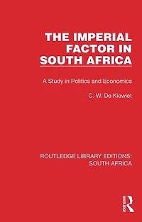 The Imperial Factor South Africa: A Study Politics and Economics