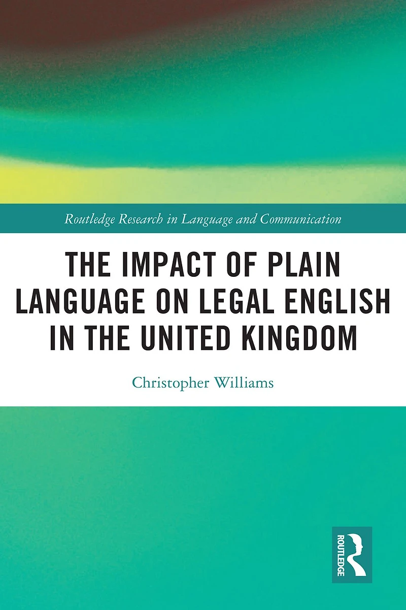 the Impact of Plain Language on Legal English United Kingdom