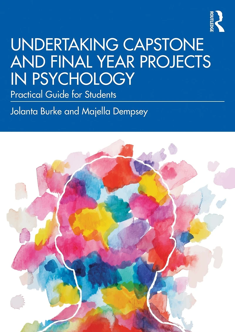 Undertaking Capstone and Final Year Projects Psychology: Practical Guide for Students