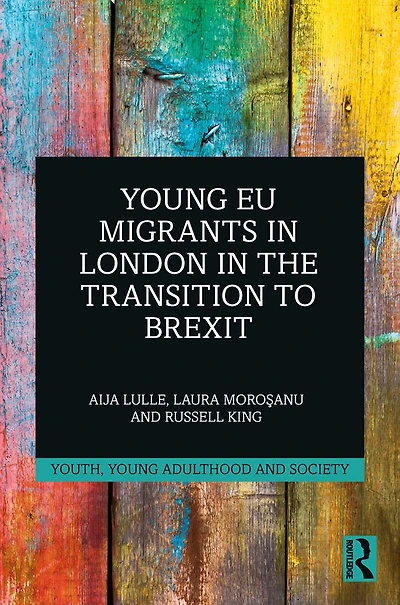 Young EU Migrants London the Transition to Brexit