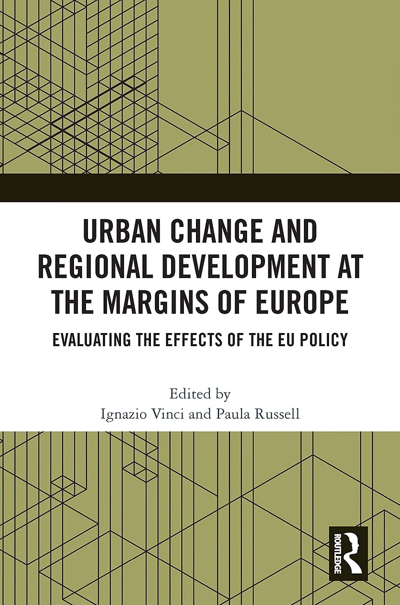 Urban Change and Regional Development at the Margins of Europe: Evaluating Effects EU Policy