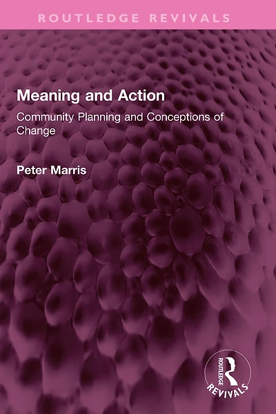 Meaning and Action: Community Planning Conceptions of Change