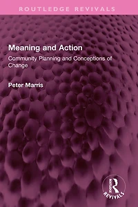 Meaning and Action: Community Planning Conceptions of Change