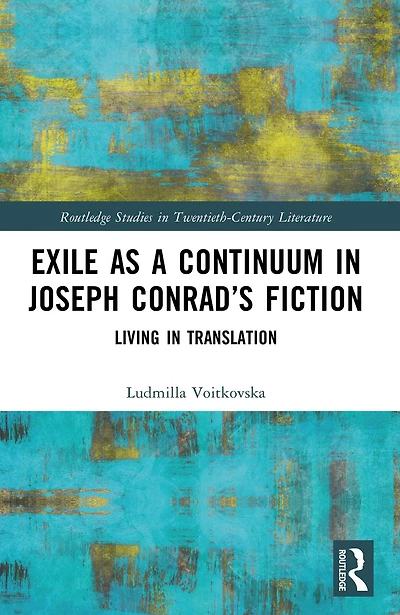 Exile as a Continuum Joseph Conrad's Fiction: Living Translation
