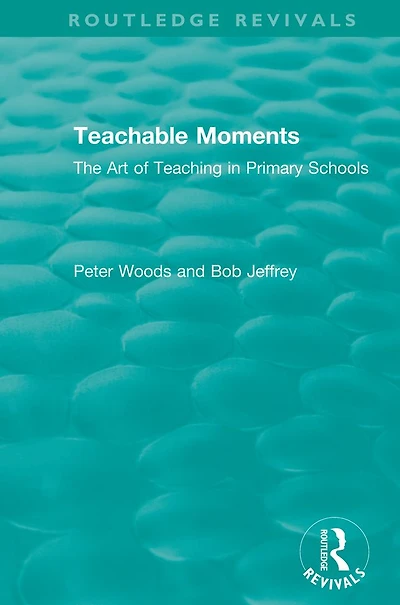 Teachable Moments: The Art of Teaching Primary Schools