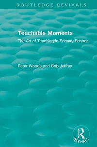Teachable Moments: The Art of Teaching Primary Schools