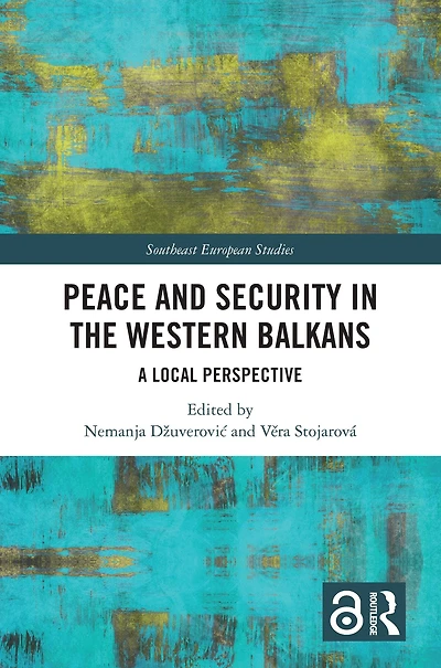 Peace and Security the Western Balkans: A Local Perspective
