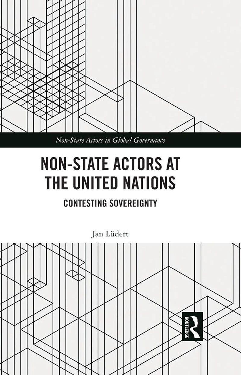 Non-State Actors at the United Nations: Contesting Sovereignty