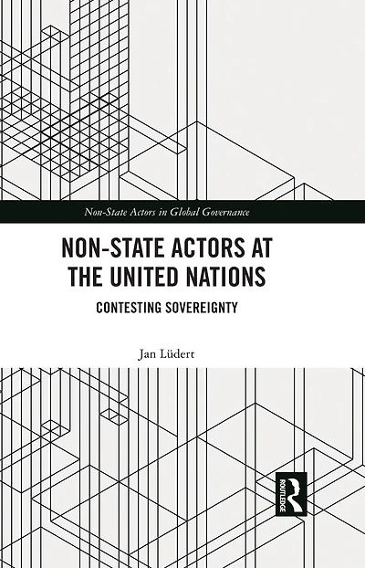 Non-State Actors at the United Nations: Contesting Sovereignty