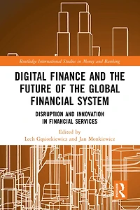 Digital Finance and the Future of Global Financial System: Disruption Innovation Services