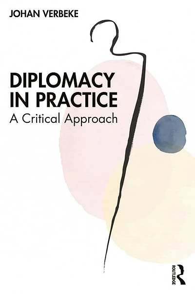 Diplomacy Practice: A Critical Approach