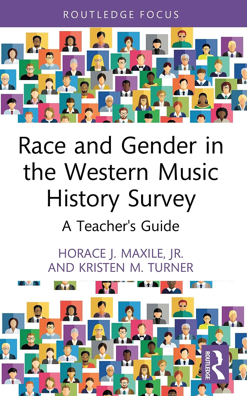 Race and Gender the Western Music History Survey: A Teacher's Guide