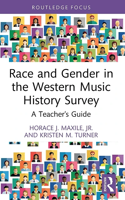 Race and Gender the Western Music History Survey: A Teacher's Guide