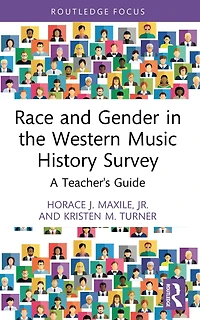 Race and Gender the Western Music History Survey: A Teacher's Guide