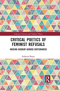 Critical Poetics of Feminist Refusals: Voicing Dissent Across Differences