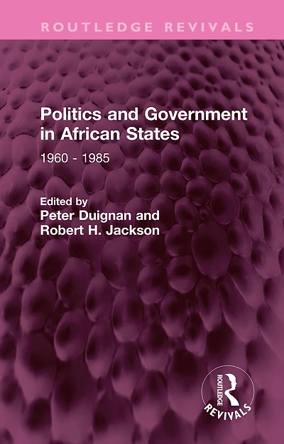 Politics and Government African States: 1960 - 1985