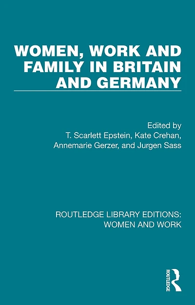Women, Work and Family Britain Germany