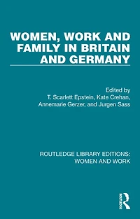 Women, Work and Family Britain Germany
