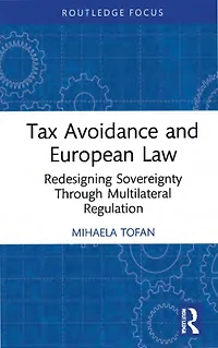 Tax Avoidance and European Law: Redesigning Sovereignty Through Multilateral Regulation