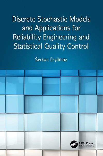Discrete Stochastic Models and Applications for Reliability Engineering Statistical Quality Control