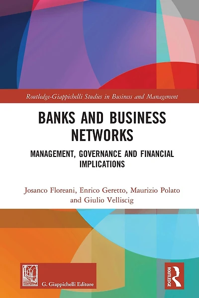 Banks and Business Networks: Management, Governance Financial Implications