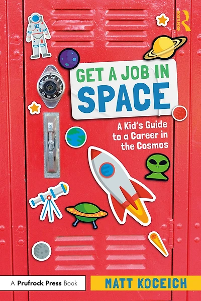 Get a Job Space: Kid's Guide to Career the Cosmos