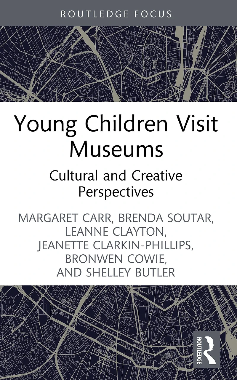 Young Children Visit Museums: Cultural and Creative Perspectives