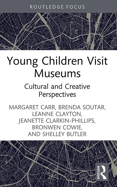 Young Children Visit Museums: Cultural and Creative Perspectives