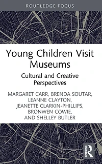Young Children Visit Museums: Cultural and Creative Perspectives