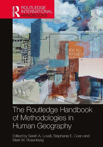 The Routledge Handbook of Methodologies Human Geography