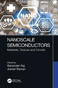 Nanoscale Semiconductors: Materials, Devices and Circuits