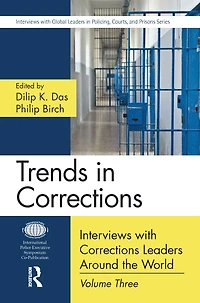 Trends Corrections: Interviews with Corrections Leaders Around the World, Volume Three
