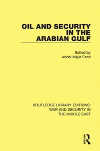 Oil and Security the Arabian Gulf