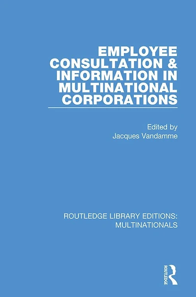 Employee Consultation and Information Multinational Corporations