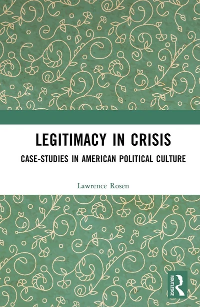 Legitimacy Crisis: Case-Studies American Political Culture