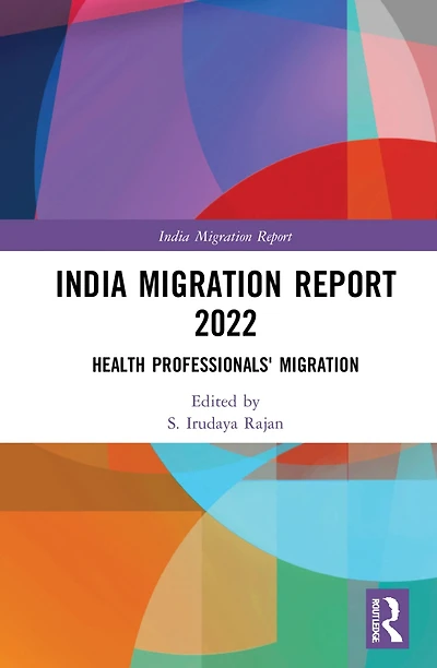 India Migration Report 2022: Health Professionals'