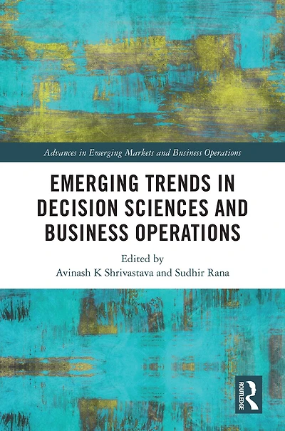 Emerging Trends Decision Sciences and Business Operations