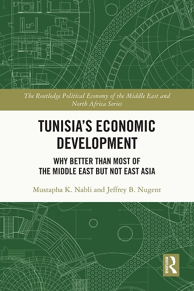 Tunisia's Economic Development: Why Better than Most of the Middle East but Not Asia