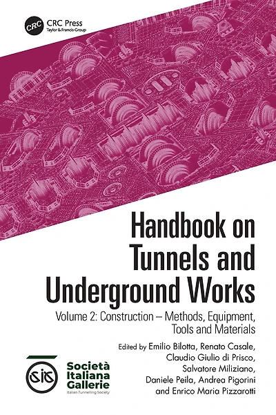 Handbook on Tunnels and Underground Works: Volume 2: Construction - Methods, Equipment, Tools Materials