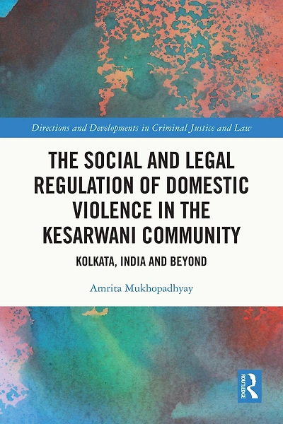 The Social and Legal Regulation of Domestic Violence Kesarwani Community: Kolkata, India Beyond