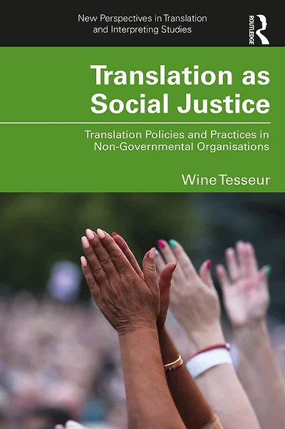 Translation as Social Justice: Policies and Practices Non-Governmental Organisations
